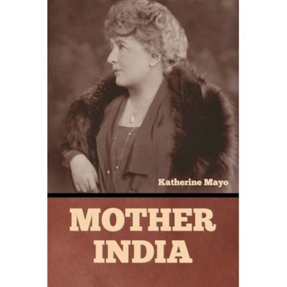 Mother India -- Katherine Mayo - Picture 1 of 1